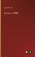Ueber Leben und Tod