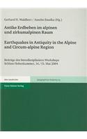 Antike Erdbeben Im Alpinen Und Zirkumalpinen Raum / Earthquakes in Antiquity in the Alpine and Circum-Alpine Region
