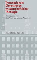 Transnationale Dimensionen Wissenschaftlicher Theologie