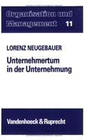 Unternehmertum in Der Unternehmung: Ein Beitrag Zur Intrapreneurship-Diskussion