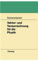 Vektor- und Tensorrechnung für die Physik: (German)