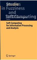 Soft Computing for Information Processing and Analysis