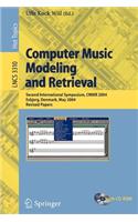 Computer Music Modeling and Retrieval: (English)