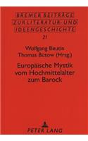 Europaeische Mystik vom Hochmittelalter zum Barock
