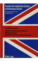 James Joyce auf deutsch: Moeglichkeiten der literarischen Uebersetzung