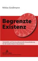 Begrenzte Existenz