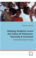 Helping Students Learn the Value of Tolerance, Diversity & Inclusion