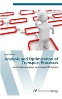 Analysis and Optimization of Transport Processes