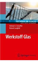 Werkstoff Glas