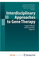 Interdisciplinary Approaches to Gene Therapy