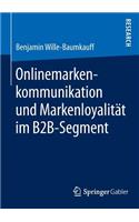 Onlinemarkenkommunikation und Markenloyalität im B2B-Segment: (German)