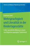 Mehrsprachigkeit Und Literalität in Der Kindertagesstätte