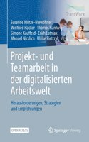 Projekt- Und Teamarbeit in Der Digitalisierten Arbeitswelt