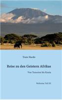 Reise zu den Geistern Afrikas