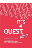 It's a Quest, Baby!