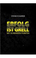Erfolg Ist Grell
