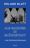 Als Mariner in Glückstadt