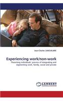 Experiencing work/non-work