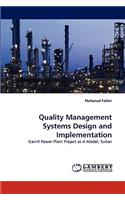 Quality Management Systems Design and Implementation