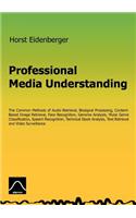 Professional Media Understanding