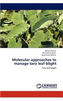 Molecular approaches to manage taro leaf blight