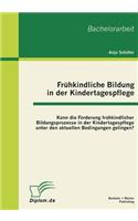 Frühkindliche Bildung in der Kindertagespflege