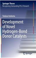 Development of Novel Hydrogen-Bond Donor Catalysts