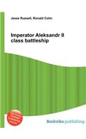 Imperator Aleksandr II Class Battleship: (English)