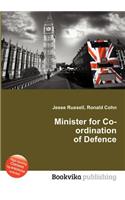 Minister for Co-Ordination of Defence