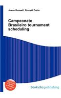 Campeonato Brasileiro Tournament Scheduling