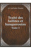 Traité Des Faillites Et Banqueroutes Tome 3