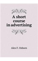 A Short Course in Advertising