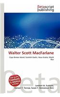 Walter Scott MacFarlane: (English)