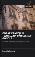 Obraz Francji W Twórczym UmyŚle N.V. Gogola