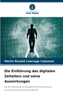 Einführung des digitalen Zeitalters und seine Auswirkungen