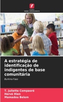 A estratégia de identificação de indigentes de base comunitária