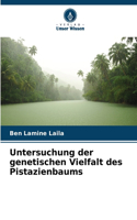 Untersuchung der genetischen Vielfalt des Pistazienbaums