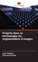 Progrès dans la technologie de segmentation d'images