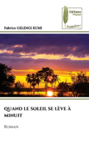 Quand Le Soleil Se Lève À Minuit