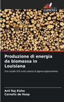 Produzione di energia da biomassa in Louisiana