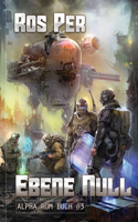 Ebene Null (Alpha Rom Buch #3)