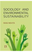 Sociology and Environmental Sustainability: A Study of Fragile Ecology, Health Risks and Population Pangs