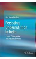 Persisting Undernutrition in India