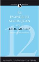 Evangelio Segun Juan, Volumen Segundo = The Gospel According to John, Volume 2