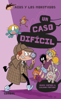 Un Caso Dificil: Volume 21(Agus y Los Monstruos)