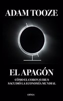 El apagon: Como el coronavirus sacudio la economia mundial