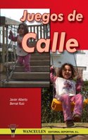 Juegos De Calle/Street Games