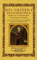 Ddel origen y principio de la lengua castellana o romance que se usa en Espana (Spanish Edition)