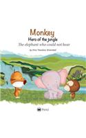Monkey - Hero of the jungle