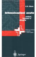 Intossicazioni Acute: Veleni, Farmaci E Droghe